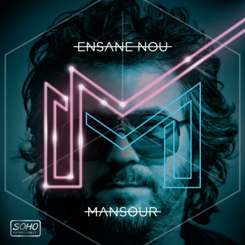 Mansour - Ensane Nou